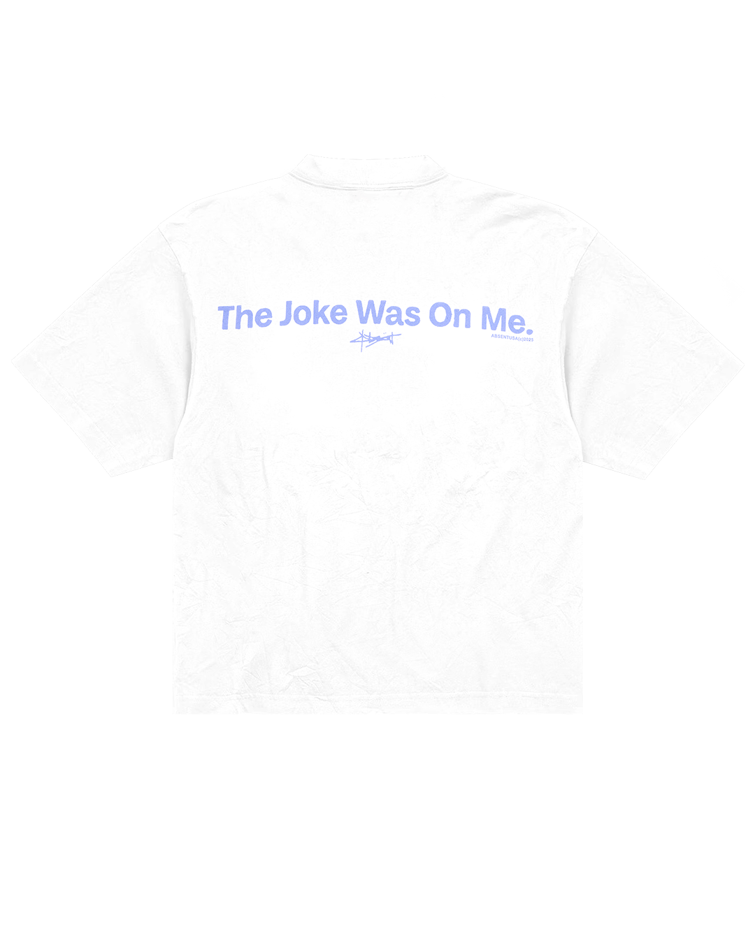 3. JOKE'S ON ME T-SHIRT